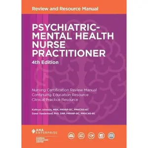 Psychiatric-Mental Health Nurse Practitioner Review and Resource Manual, 4Th Edition