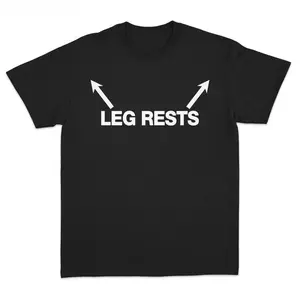 Leg Rests T-shirt, Fun & Bold Summer Streetwear Apparel Relaxed Fit