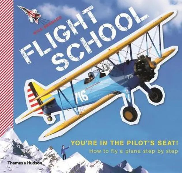 USED-Flight School: How to Fly a Plane Step by Step by Barnard, Nicholas (Paperback)