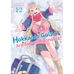Hokkaido Gals Are Super Adorable! (Omnibus) Vol. 1-2 -- Kai Ikada - Paperback