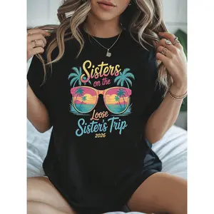 Sisters On The Loose Sister's Trip 2026 Graphic Print Women's T-Shirt, Short Sleeve Crew Neck Casual Top For Summer & Spring, Women's Clothing