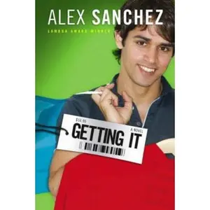 USED-Getting It by Alex Sanchez (Hardcover)