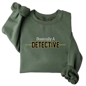 Basically A Detective Dispatch Sweatshirt, 911 Dispatcher Shirt, Emergency Dispatch Tee, Gift for 911 Operator, Crewneck Sweatshirt