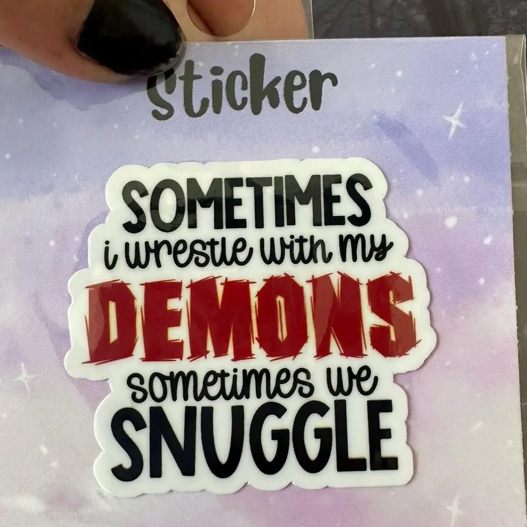 Snugfle my demons sticker