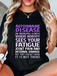 100% Cotton An Invisible Illness Autoimmune Disease T-Shirt Round Neck Short Sleeve T-Shirt Women's Men Graphic Tee