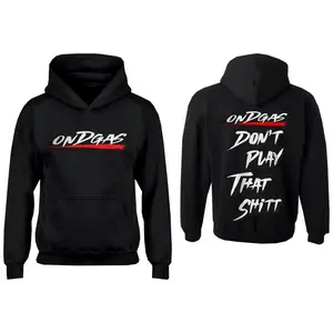 Ondgas Don't Play That Shiit 2 Side Hoodie, Gift, Trending, Summer, Graphic Tee