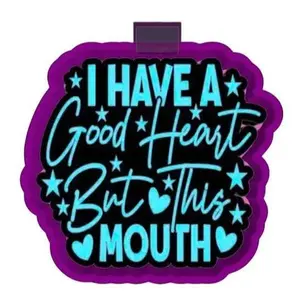 I Have A Good Heart But This Mouth Freshie Mold & 3D Printed Mold Housing Option