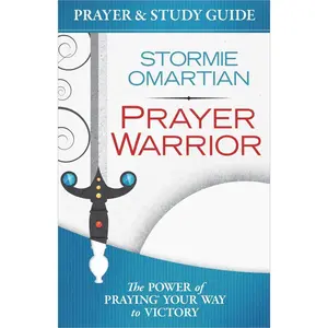 USED-Prayer Warrior Prayer and Study Guide: The Power of Praying Your Way to Victory by Omartian, Stormie (Paperback)