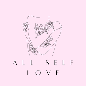 All Self Love