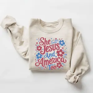 4th of July Sweatshirt, USA , Fourth of July Shirt, She Loves Jesus and America Too , Christian , God Bless America Unisex