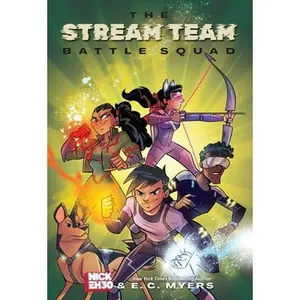 The Stream Team: Battle Squad Volume 1 -- Nick Eh 30, Paperback