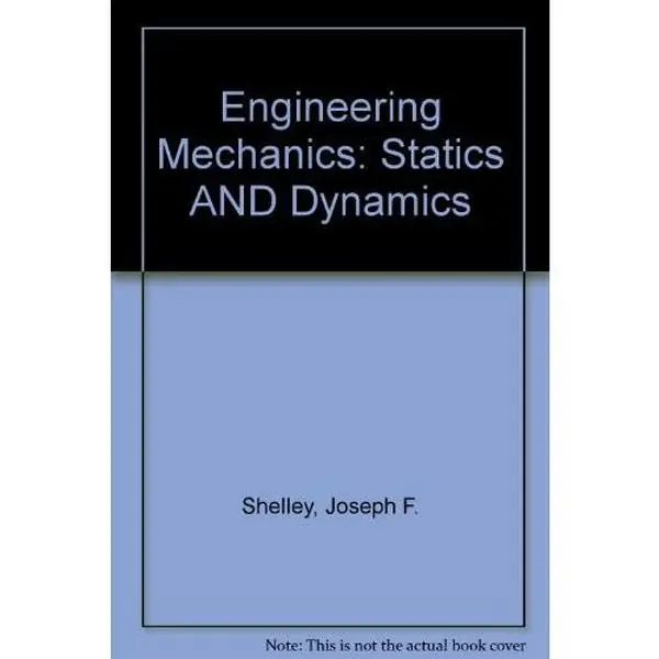 USED-Engineering Mechanics: Statics and Dynamics by Joseph F. Shelley (Paperback)