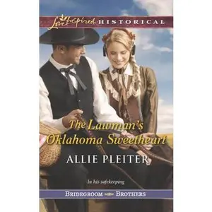 USED-The Lawman's Oklahoma Sweetheart (Bridegroom Brothers, 3) by Allie Pleiter (Unknown)