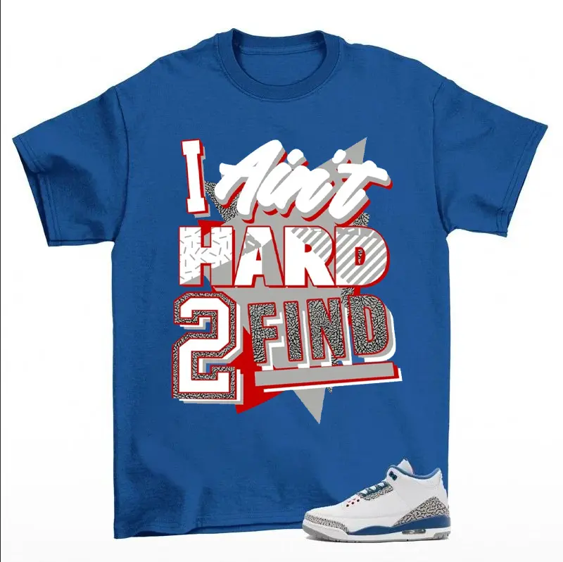Shirt To Match AJ 3 OG True Blue 2026 Sneaker Matching Tee Ain’t Hard 2 Find