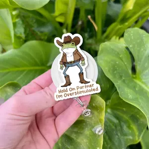 Funny Cowboy Frog Retractable Badge Reel: Overstimulated Nurse ID Holder