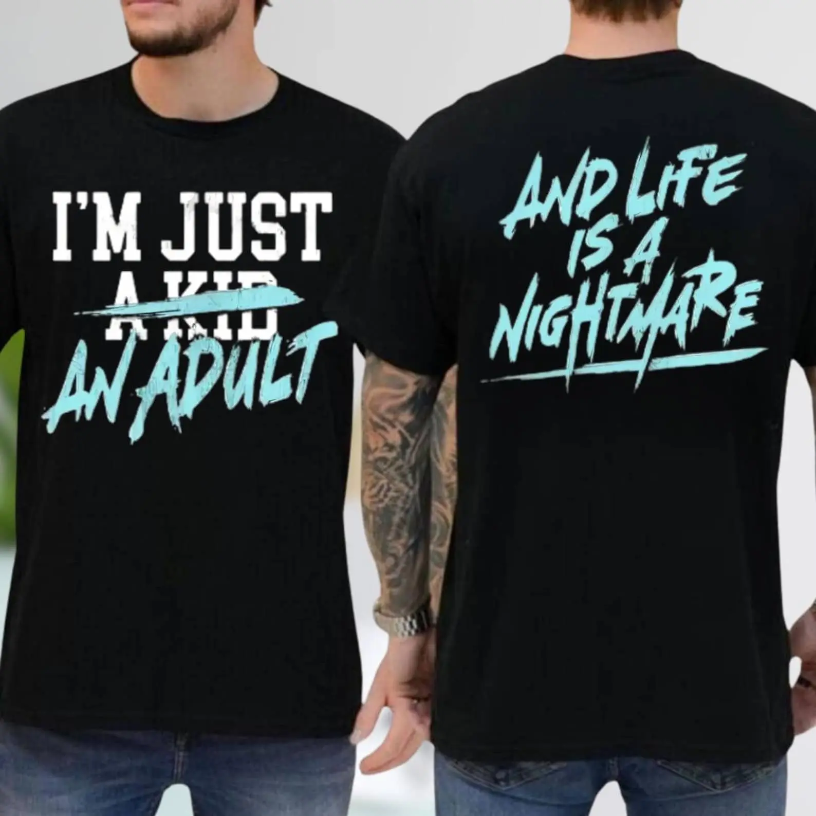 I'm Just a Kid Shirt, Life Is a Nightmare Shirt, Funny Family Matching Shirt, Funny Adult Shirt