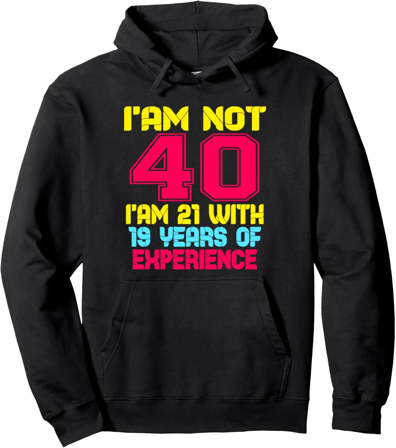 40th Birthday Man Woman 40 Year Old Gift 40 Years Presents Pullover Hoodie