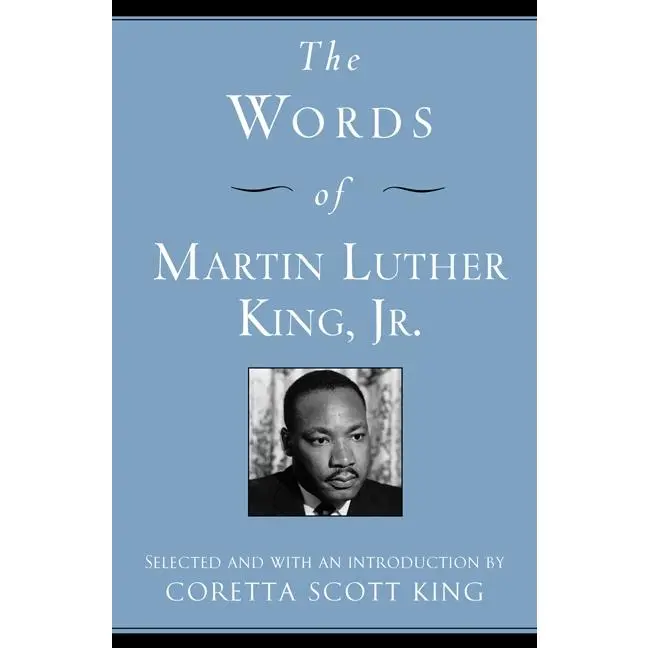 The Words of Martin Luther King, Jr.: Second Edition (Newmarket Words Of Series) by Martin Luther King, III||Coretta Scott King [Paperback Book]