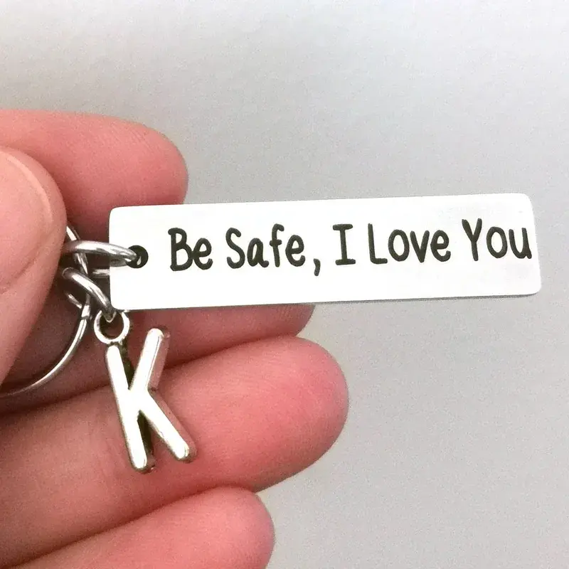 Be Safe I Love You Keychain Personalized Gifts for Best Friend Boyfriend Girlfriend Christmas Birthday New Driver Gifts with Initial Charm