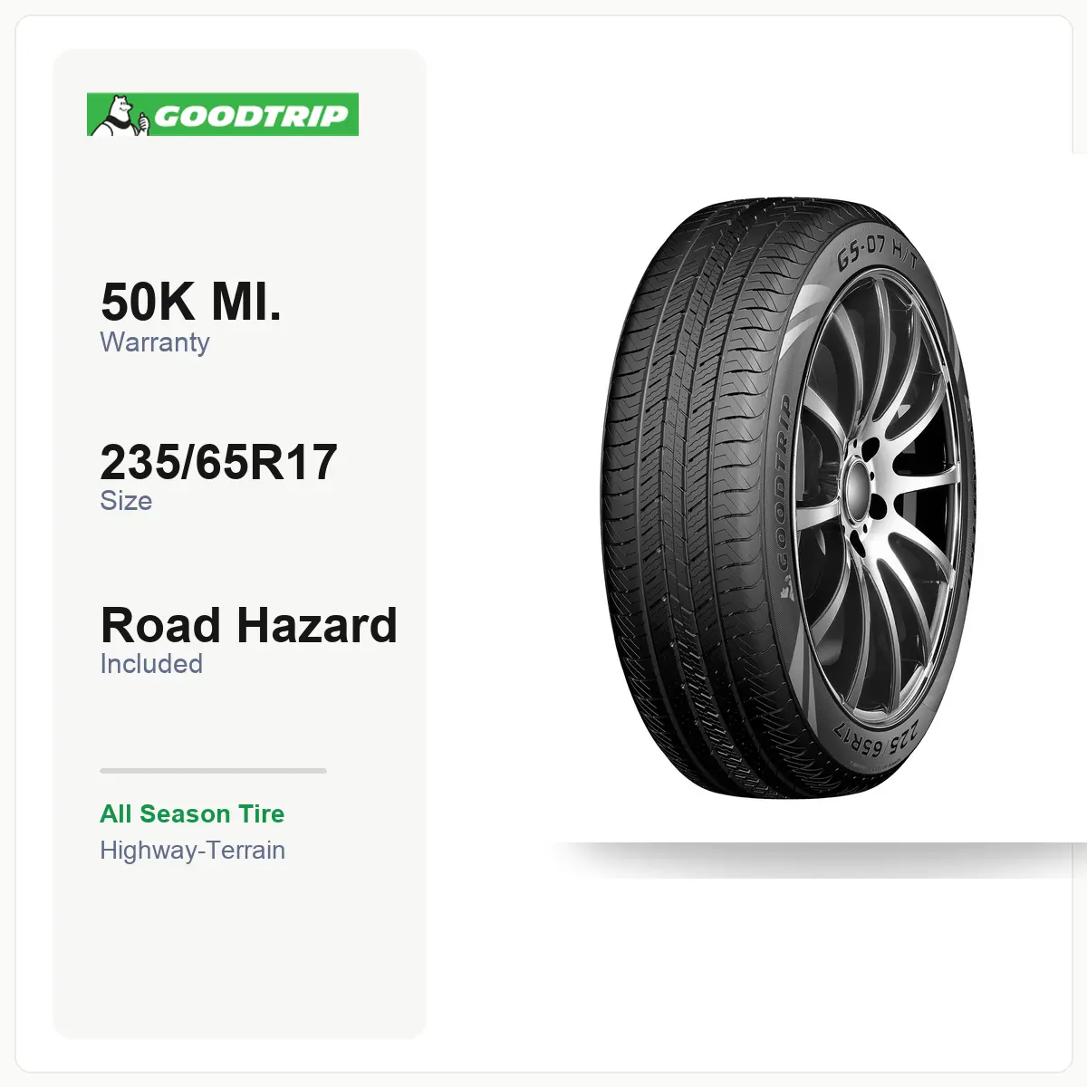 GOODTRIP GS-07 H/T 235/65R17 108H | All Season Tire, Highway-Terrain, XL Load Range, 50K Mile Warranty, Road Hazard, Fits select Honda Odyssey, Toyota Sienna & more, For SUV/LT