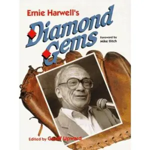 USED-Ernie Harwell's Diamond Gems by Ernie Harwell (Hardcover)