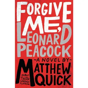 USED-Forgive Me, Leonard Peacock by Quick, Matthew (Paperback)