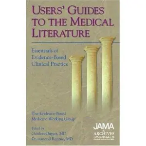 USED-Users' Guides to the Medical Literature: Essentials of Evidence-Based Clinical Practice by Drummond Rennie (Paperback)