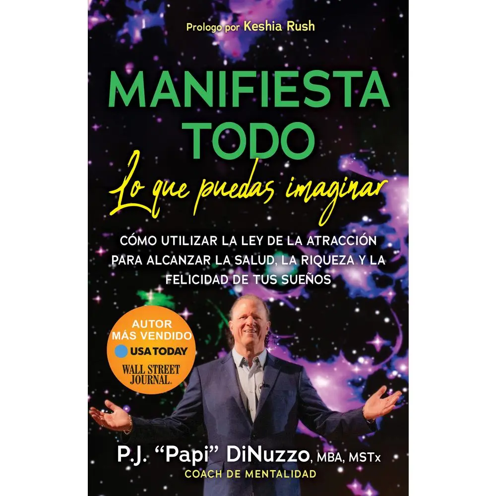 USED Book - Manifiesta Todo Lo Que Puedas Imaginar: Co'mo Utilizar La Ley de la Atraccio'n Para Alcanzar La Salud, La Riqueza Y La Felicidad de Tus Suenos by Dinuzzo (Paperback) - english