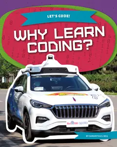 USED-Why Learn Coding? by Bell, Samantha S. (Library Binding)