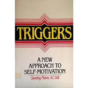 USED-Triggers: A New Approach to Self-Motivation by Stanley Mann (Paperback)