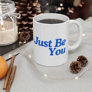 Motivational Ceramic Mug - "Just Be You" - Perfect for Coffee Lovers & Inspiration
