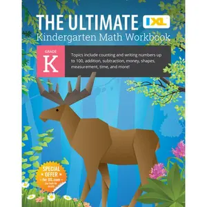 The Ultimate Kindergarten Math Workbook: Counting and Writing Numbers to 100, Addition, Subtracting, Money, Shapes, Patterns, Measurement, and Time fo -- IXL Learning, Paperback