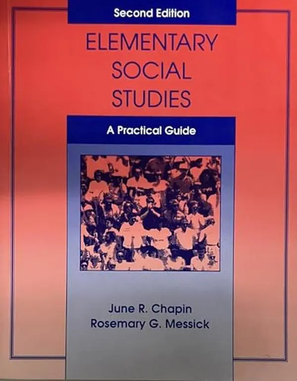 Used Elementary Social Studies: A Practical Guide Paperback Book by June R. Chapin - English, for Diverse Learners, Supports History Learning for Podcasts & Blogs, Technology, Essential Content