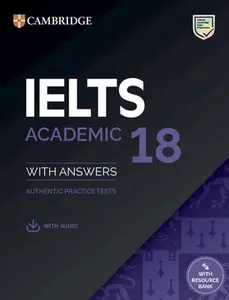 Ielts 18 Academic Student's Book with Answers with Audio with Resource Bank: Authentic Practice Tests -- , Mixed Media Product