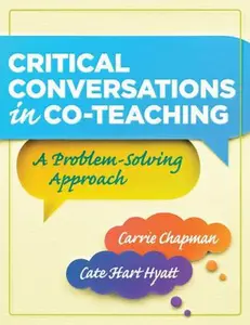 USED-Critical Conversations in Co-Teaching: A Problem-Solving Approach by Carrie Chapman (Paperback)