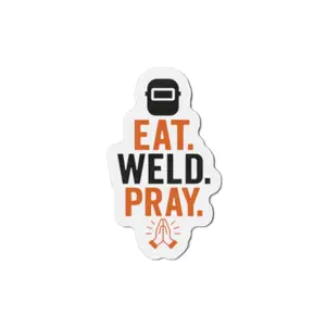 Arc Life Co. Eat Weld Pray Die-Cut Magnet (Matte Vinyl) – Refrigerator & Toolbox Magnet