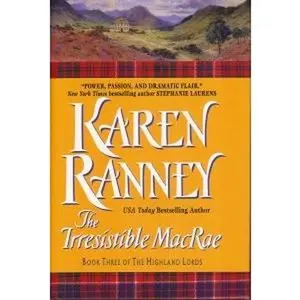 USED-The Irresistible MacRae (The Highland Lords, Book Three) (The Highland Lords, Book Three) by Karen Ranney (Hardcover)