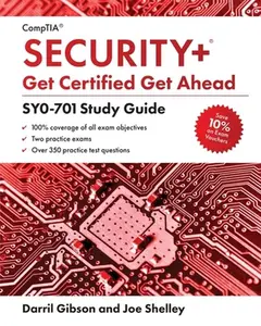 CompTIA Security+ Get Certified Get Ahead: SY0-701 Study Guide -- Joe Shelley, Paperback
