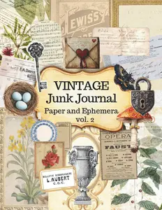 Old Junk Journal Paper and Ephemera vol. 2: Antique Backgrounds and Matching Vintage Cut Outs for Scrapbooks Journaling and other Craft Projects