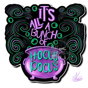 It's All A Bunch of Hocus Pocus - Sticker