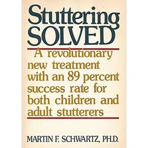 USED-Stuttering Solved by Schwartz, Martin, (Unbound)