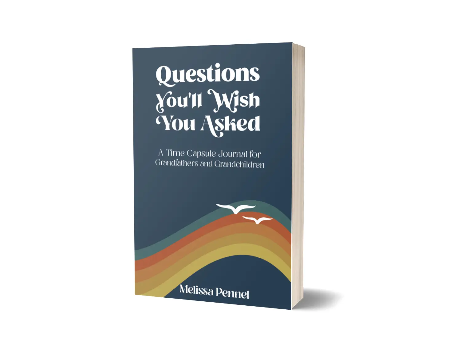 Questions You'll Wish You Asked: A Time Capsule Journal for Grandfathers and Grandchildren Hard Cover
