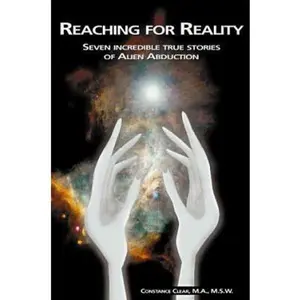 USED Book - Reaching for Reality: Seven Incredible True Stories of Alien Abduction by Constance Clear (Paperback) - english