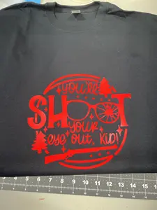 You'll Shoot Your Eye Out Kid  T shirt Size 2XL