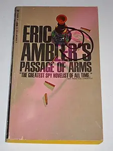 USED-Passage of Arms by Eric Ambler (Unknown)