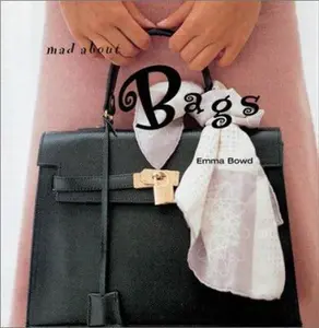 USED-Mad About Bags by Emma Bowd (Hardcover)