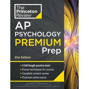 Princeton Review AP Psychology Premium Prep, 21st Edition: 5 Practice Tests + Complete Content Review + Strategies & Techniques (2024) (College Test Preparation) Premium Edition