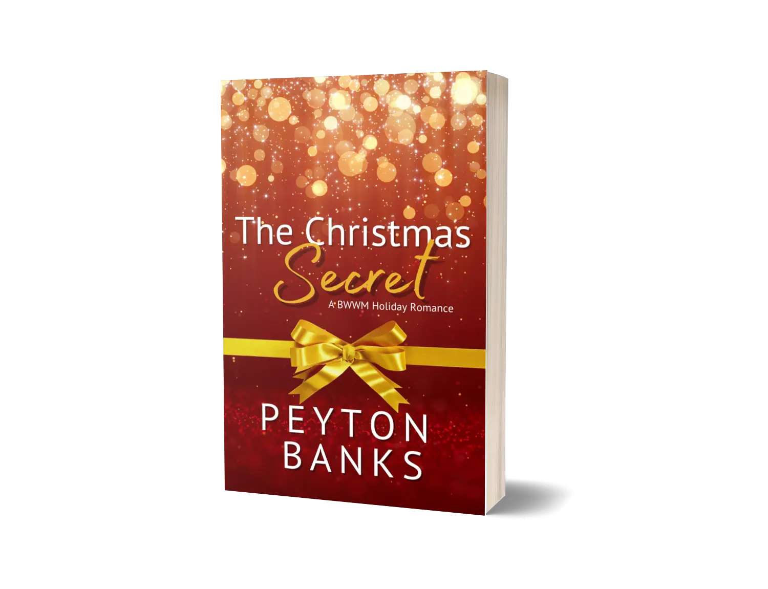 The Christmas Secret by Peyton Banks - Signed Paperback Edition, Small Town Friends to Lovers Holiday Romance