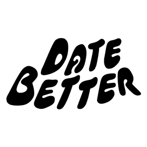 Date Better
