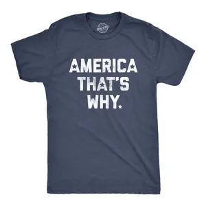 Mens America That's Why T Shirt Funny 4th Of July Tee Mens Funny T Shirts Cool Vintage Fashion T-Shirt Gift Classic Menswear Patriotic Apparel for Men Funny Political Short Sleeve Novelty Tees for Guys Navy